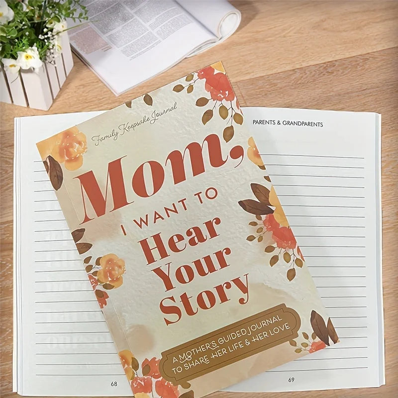 Mom, I Want to Hear Your Story